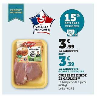 Super U Cuisse de dinde le gaulois offre