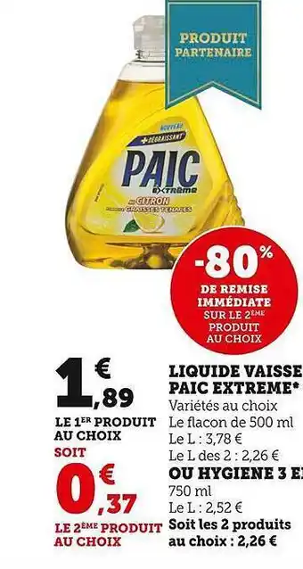 Super U Liquide vaisselle paic extrême ou hygiène 3 en 1 offre