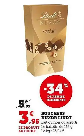 Super U Bouchées nuxor lindt offre