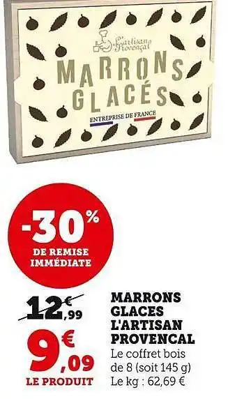 Super U Marrons glacés l'artisan provençale offre