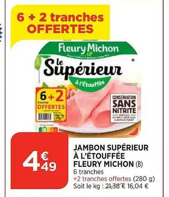 Maximarché Jambon supérieur à l'étouffée fleury michon offre