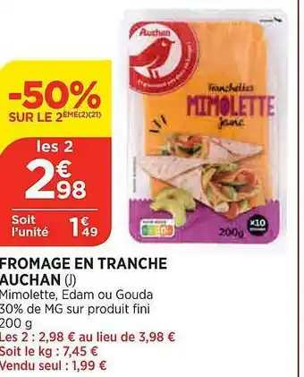 Maximarché Fromage en tranche auchan offre