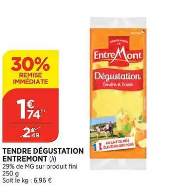 Maximarché Tendre dégustation entremont offre