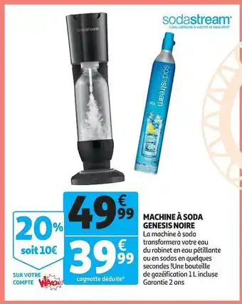 Auchan Machine à sode genesis noire sodastream offre