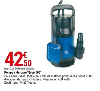 Gamm vert Pompe vide-cave "ecop 105" offre