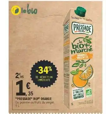 E.Leclerc Offre &quot;pressade&quot; Bio Orange chez E Leclerc offre