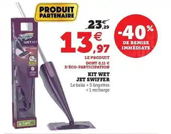 Hyper U Kit Wet Jet Swiffer offre