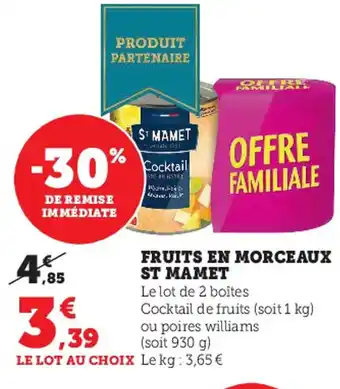 Super U Fruits en Morceaux St Mamet offre