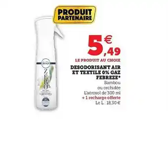 Hyper U Désodorisant Air Et Textile 0% Gaz Febreze offre
