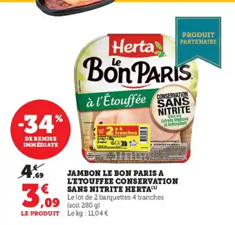 Super U Jambon Le Bon Paris A L'Etouffee Conservation Sans Nitrite Herta offre