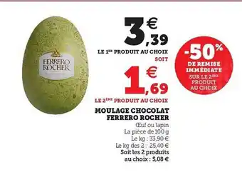 Hyper U Moulage Chocolat Ferrero Rocher offre