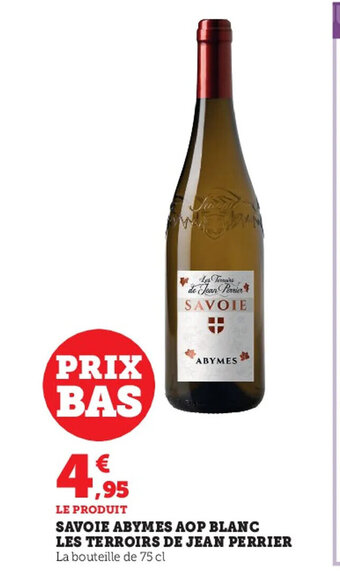 Super U Savoie Abymes AOP Blanc Les Terroirs de Jean Perrier offre