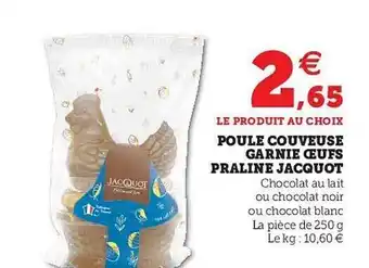 Hyper U Poule Couveuse Garnie Oeufs Praline Jacquot offre