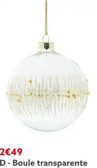 Gifi Boule transparente offre