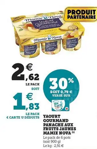 Hyper U Yaourt Gourmand Panaché Aux Fruits Jaunes Mamie Nova offre