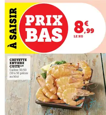 Super U Crevette Entiere Cuite offre