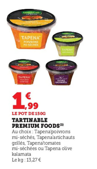 Super U Tartinable Premium Foods offre