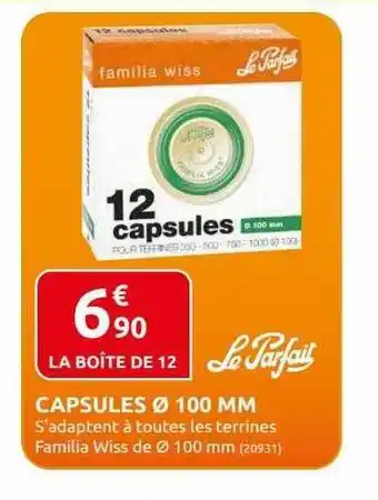 Capsules Ăž 100 mm le parfait