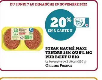 U Express Steak haché maxi tendre 15% ou 5% mg pur bœuf u bio offre