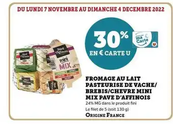 U Express Fromage au lait pasteurisé de vache-brebis-chèvre mini mix pavé d'affinois offre