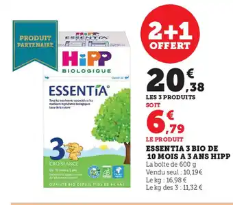 Super U Essentia 3 Bio de 10 Mois a 3 Ans Hipp offre