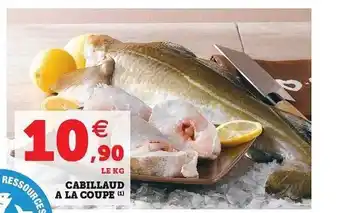 Hyper U Cabillaud à La Coupe offre