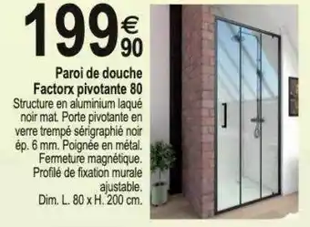 Paroi de douche factorx pivotante 80