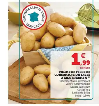Hyper U Pomme De Terre De Consommation Lavée à Chair Ferme U offre