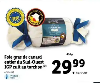 Lidl Foie Gras d Canard Entier Du Sud-Ouest IGP Cuit Au Torchon offre