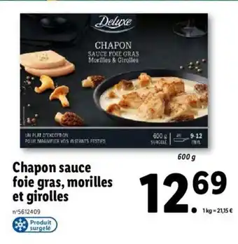 Lidl Chapon sauce Foie Gras Morilles Et Girolles offre