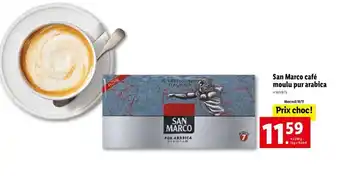 Lidl San Marco Cafe Molu Pur Arabica offre