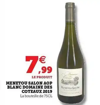 Super U Menetou Salon Aop Blanc Domaine Des Coteaux 2019 offre