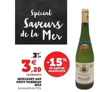 Super U Muscadet Aop Petit Tonneau 2019 offre