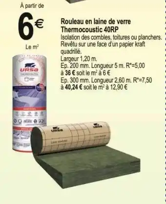 Tridôme Rouleau en laine de verre thermocoustic 40rp offre