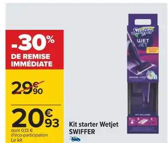 Carrefour Swiffer kit starter wetjet offre