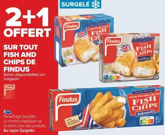 Carrefour Findus 2+1 offert sur tout fish and chips de findus offre