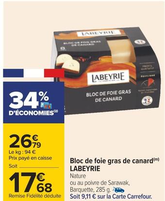Carrefour Labeyrie bloc de foie gras de canard offre