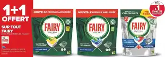 Carrefour Fairy 1+1 offert sur tout fairy offre
