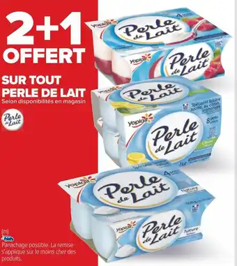 Carrefour Perle de lait 2+1 offert sur tout perle de lait offre