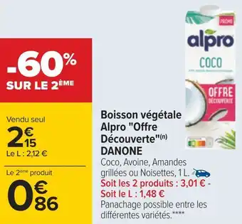 Carrefour Danone boisson végétale alpro "offre découverte" offre
