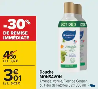 Carrefour Monsavon douche offre