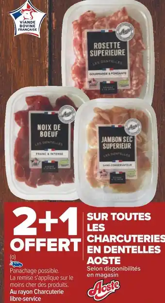 Aoste 2+1 offert sur toutes les charcuteries en dentelles aoste