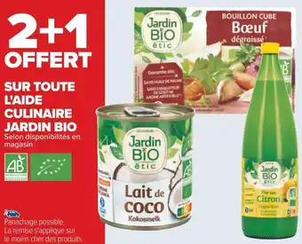 Carrefour Jardin bio 2+1 offert sur toute l'aide culinaire jardin bio offre