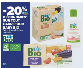 Carrefour Carrefour baby -20% d’économies sur tout carrefour baby bio offre