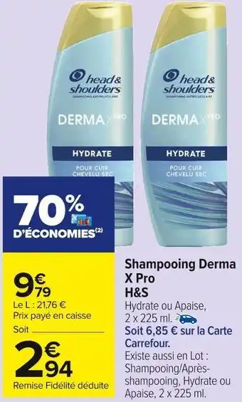 Carrefour Market H&s shampooing derma x pro offre