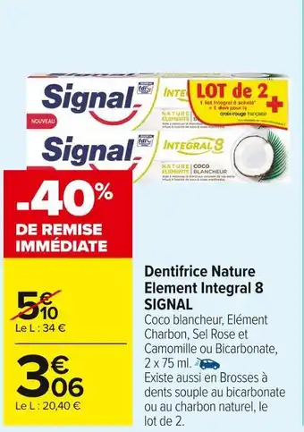 Carrefour Market Signal dentifrice nature element integral 8 offre