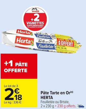 Carrefour Market Herta pâte tarte en or offre