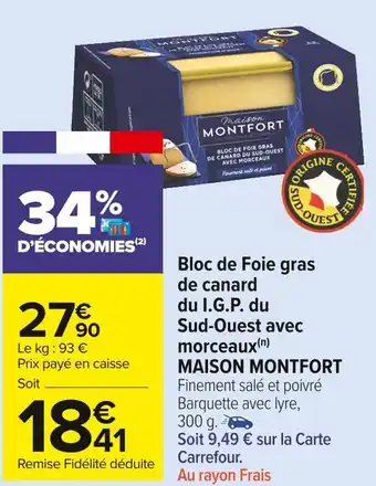 Carrefour Market Maison montfort bloc de foie gras de canard du i.g.p. du sud-ouest avec morceaux offre