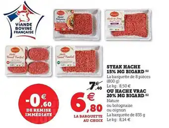 U Express Steak Haché 15% Mg Bigard Ou Haché Vrac 20% Mg Bigard offre