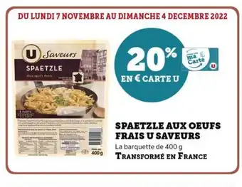 Super U Spaetzle Aux Oeufs Frais U Saveurs offre